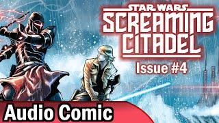 Screaming Citadel #4 | Star Wars #32 [2015] (Audio Comic)