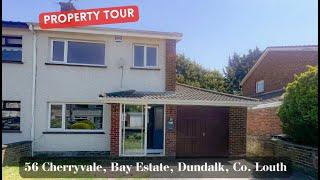 Virtual Tour - 56 Cherryvale, Bay Estate, Dundalk, Co. Louth