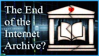 What is Happening to The Internet Archive?