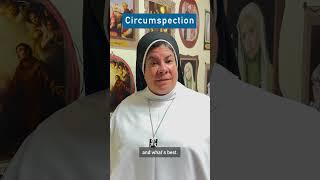 Virtue of the Week: Circumspection