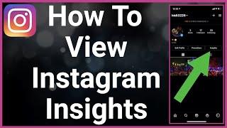 How To View Instagram Insights - Insights Explained!
