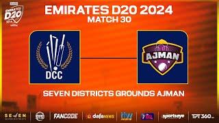 Dubai vs Ajman | Match 30 | Seven Districts Present Emirates D20 Powered by Fancode