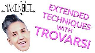 Extended Techniques with Trovarsi