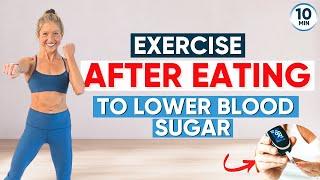 Exercise After Eating To Lower Blood Sugar (ALL STANDING)