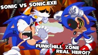 FNF | REAL HERO!? Sonic Vs Sonic.exe - Funk Hill Zone | Hard/Gameplay/Mod |