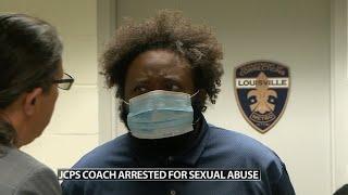 JCPS employee, coach facing several sex charges after teen claims abuse