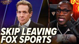 Shannon Sharpe reacts to Skip Bayless leaving Undisputed & Fox Sports | Nightcap