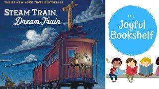  Steam Train Dream Train  | Read Aloud for Kids! | Bedtime Reading