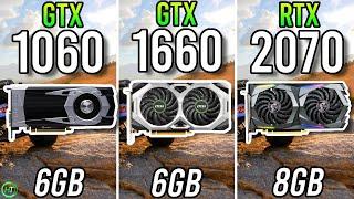 GTX 1060 6GB vs GTX 1660 vs RTX 2070