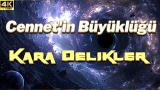 Kara Delikler Kur'an'da Nasıl Anlatılıyor? | Cennetin Büyüklüğü