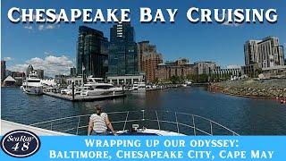 Chesapeake Cruise Wrap-Up for Vessel Slainte: Baltimore, Chesapeake City, Cape May