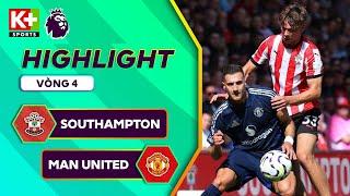 SOUTHAMPTON - MAN UNITED | ONANA - DE LIGT ĐẲNG CẤP, RASHFORD THĂNG HOA | NGOẠI HẠNG ANH 24/25