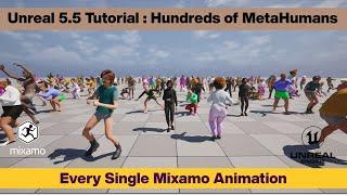 Unreal Engine 5.5 Tutorial: Hundreds of Metahumans / Every Mixamo Animation