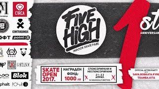 Five High SKATE OPEN 2017 (1st Anniversary)