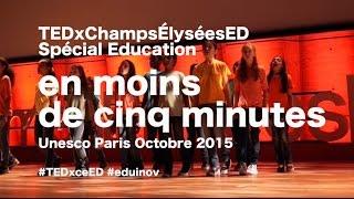 La Conférence TEDx Education en moins de cinq minutes #eduinov