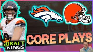 NFL DFS - Core Plays, Optimal Build - MONDAY Night Football - BROWNS VS BRONCOS