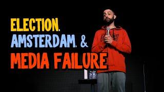 Comedian Unloads On Election, Amsterdam, & Media Bias