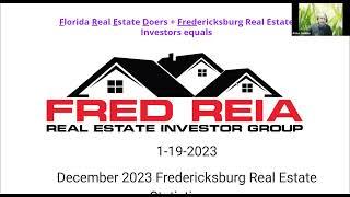 FredREIA Presentation DECEMBER 2023 Fredericksburg Real Estate Numbers