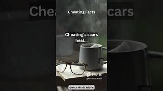 Cheating's scars heal... #cheating #cheating quotes