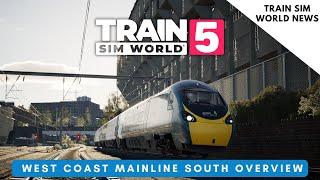 TSW5 NEWS: West Coast Main Line South overview ! 