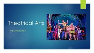 Theatrical Arts (Art Appreciation)