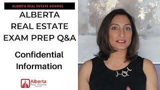 Alberta Real Estate Exam Prep Q&A: Confidential Information