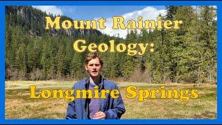 Mount Rainier Geology: Longmire Mineral Springs | BetterGeology