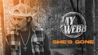 Jay Webb - She's Gone (Official Audio)