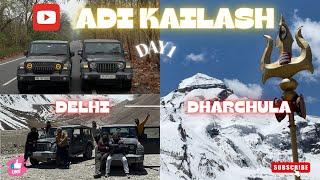 ADI KAILASH YATRA 2024 | DAY-1 VLOG | DELHI TO DHARCHULA VLOG | om parvat adi kailash yatra #kailash