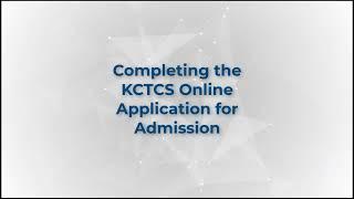 KCTCS Application for Admission Tutorial