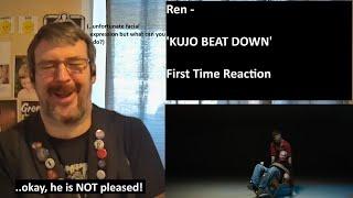 Feeling the rage with Ren - 'KUJO BEAT DOWN' - First time reaction