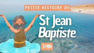 Petite histoire de Saint Jean Baptiste