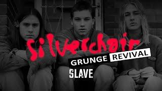 Grunge Revival - Slave (Silverchair)