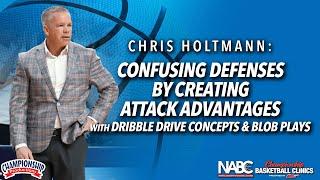 Confusing Defenses by Creating Attack Advantages with Dribble Drive Concepts & BLOB Plays