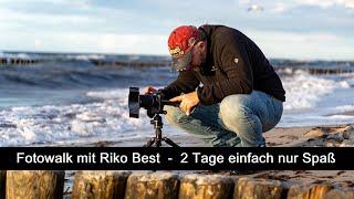 Fotowalk mit Riko Best  -  2 Tage Spaß