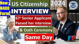 Full Steps - US Citizenship Interview 2024 and Oath Ceremony Same day (New N400 Application)