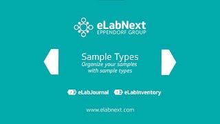 #3 Organize your samples with sample types | eLabNext Tutorial