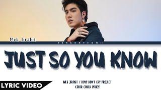 MEK JIRAKIT - Just So You Know (แค่...) | (Thai/Rom/Eng) Lyric Video