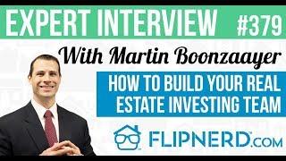 How to Build Your Real Estate Investing Team