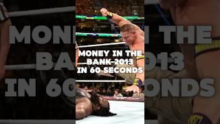 Money in the Bank 2013 in 60 seconds #wwe #wrestling #shorts