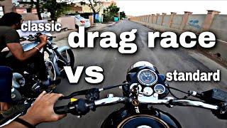 standard 350 VS classic 350 drag race 