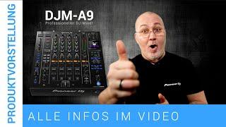 Pioneer DJ DJM-A9 Produktvorstellung (Deutsch)