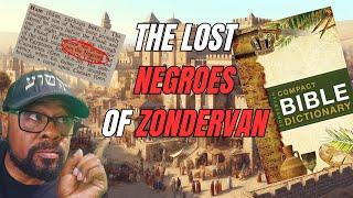 The Lost Negroes of Zondervan: Who is Ham?