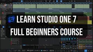 Learn Presonus Studio One 7 | Full Beginners Course