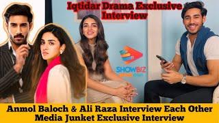 Anmol Baloch & Ali Raza Interview Each Other | Media Junket Exclusive Interview | Iqtidar Drama |