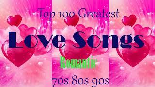 Romantic Love Songs Valentine 70's 80's 90's  Greatest Love Songs Collection  Best LoveSongs Of Time