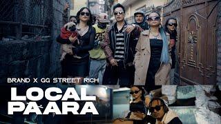 Local Paara - Brand X GG Street Rich | Official M/V |