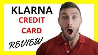  Klarna Credit Card Review: Pros and Cons