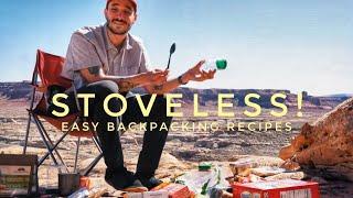 Easy Stoveless Backpacking Recipes - for Thru Hikers!