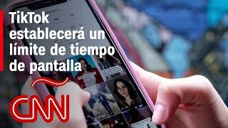 TikTok establecerá un límite de tiempo de pantalla diario para usuarios menores de 18 años